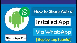 How to Share apk of Installed App on WhatsApp screenshot 5