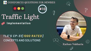 Celebrity Traffic Light | Codeforces | @TLE_Eliminators 's CP31 | 1000 Rated | Q-10 Net Worth