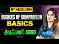 8th English | Degrees of Comparison Basics | அடித்தளம் Series | Asha Ma'am