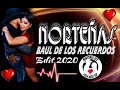Mix Norteñas Edit 2020 Baul De Los Recuerdos - Norteñas Sax Pala Raza Vip
