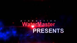 WaterMaster Intro