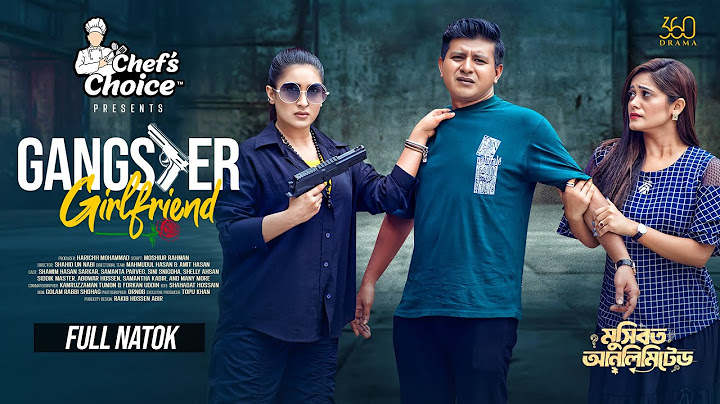 Gangster Girlfriend | Full Natok | Shamim Hasan Sarkar | Samanta | Snigdha | Bangla New Natok 2025