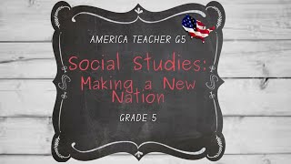 US Making a New Nation U4 Ch8: The Colonies Unite, L1 Fighting for Control & Comparing maps V44