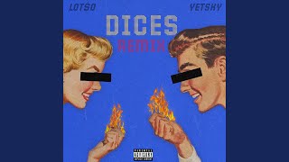 Dices (Remix)