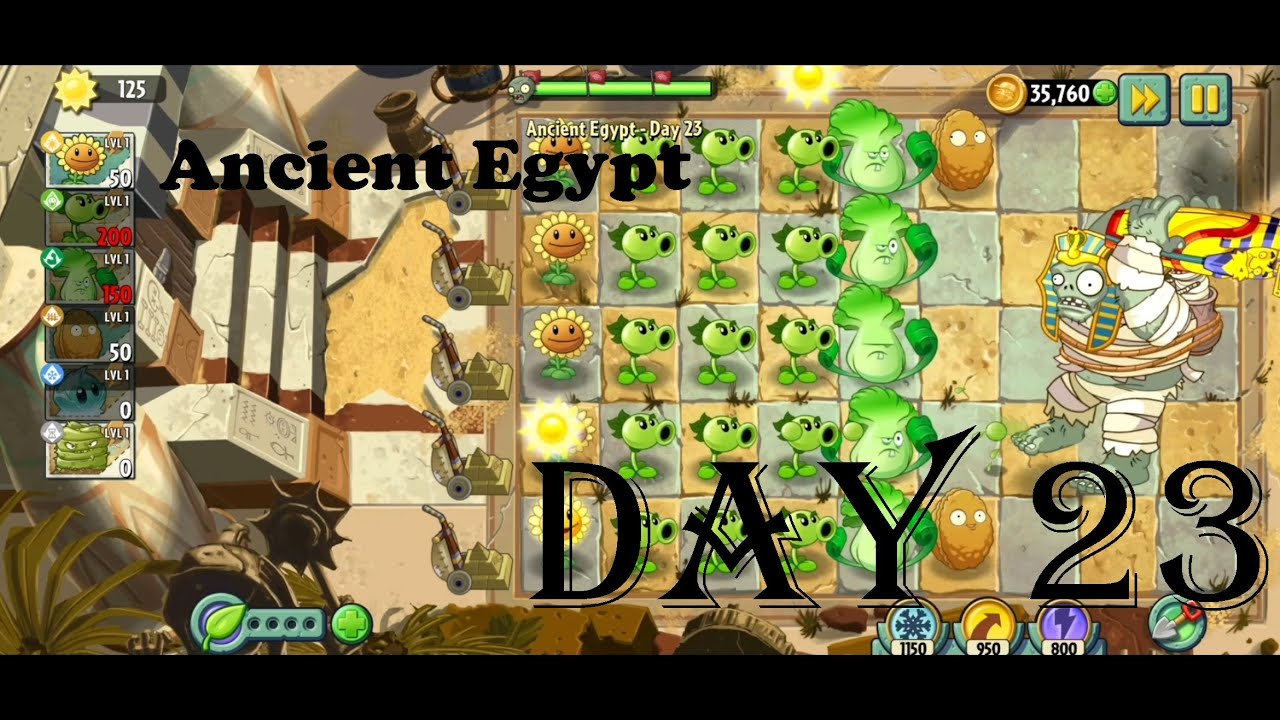 Ancient Egypt-Day 23 - Plants vs Zombies 2 - YouTube