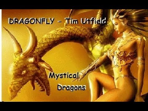 DRAGONFLY 🎵 Tim Utfield - MYSTICAL DRAGONS 🐉Images