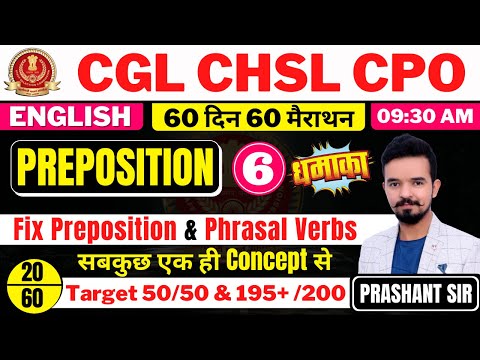 Day 20 || SSC CGL CHSL CPO || PREPOSITION-6 || Fix Preposition & Phrasal Verbs || BY Prashant Sir ||