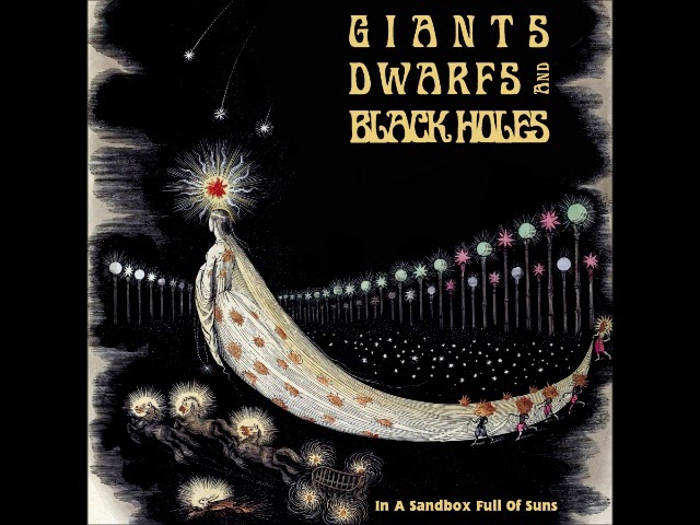 Giants Dwarfs And Black Holes - In A Sandbox Full Of Suns (Full Album 2023)