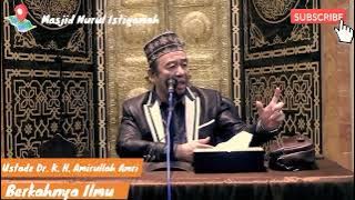 Ustadz Dr. K.H. Amirullah Amri | Ceramah Subuh Ramadhan - Berkahnya Ilmu