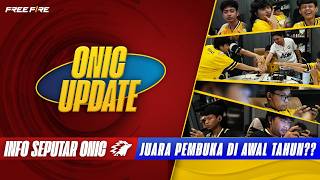 JUARA PEMBUKA DI AWAL TAHUN?? - ONIC UPDATE