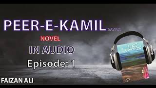 pir e kamil episode 1 | Umera Ahmed | Voiceover Faizan Ali screenshot 2