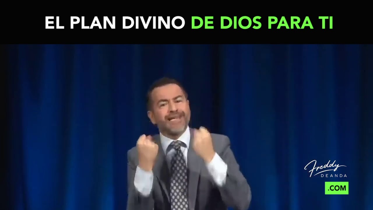 El plan divino de Dios para ti - Freddy DeAnda - YouTube