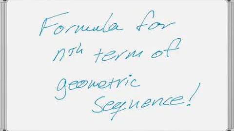 Formula for nth Term of Geometric Sequence