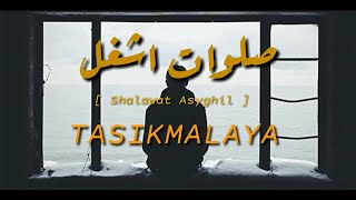Pupujian Sunda Sholawat Asyghil From ' TASIKMALAYA'