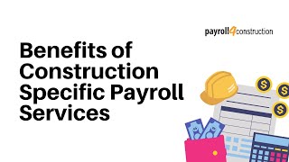 Benefits of a Construction Specific Payroll Service