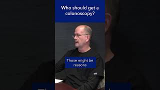 Who Should Get A Colonoscopy?