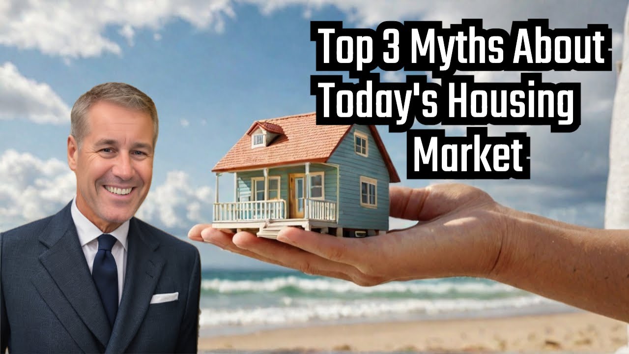 The Top Three Myths About Today’s Housing Market. - YouTube