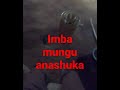 Imba Mungu Anashuka 