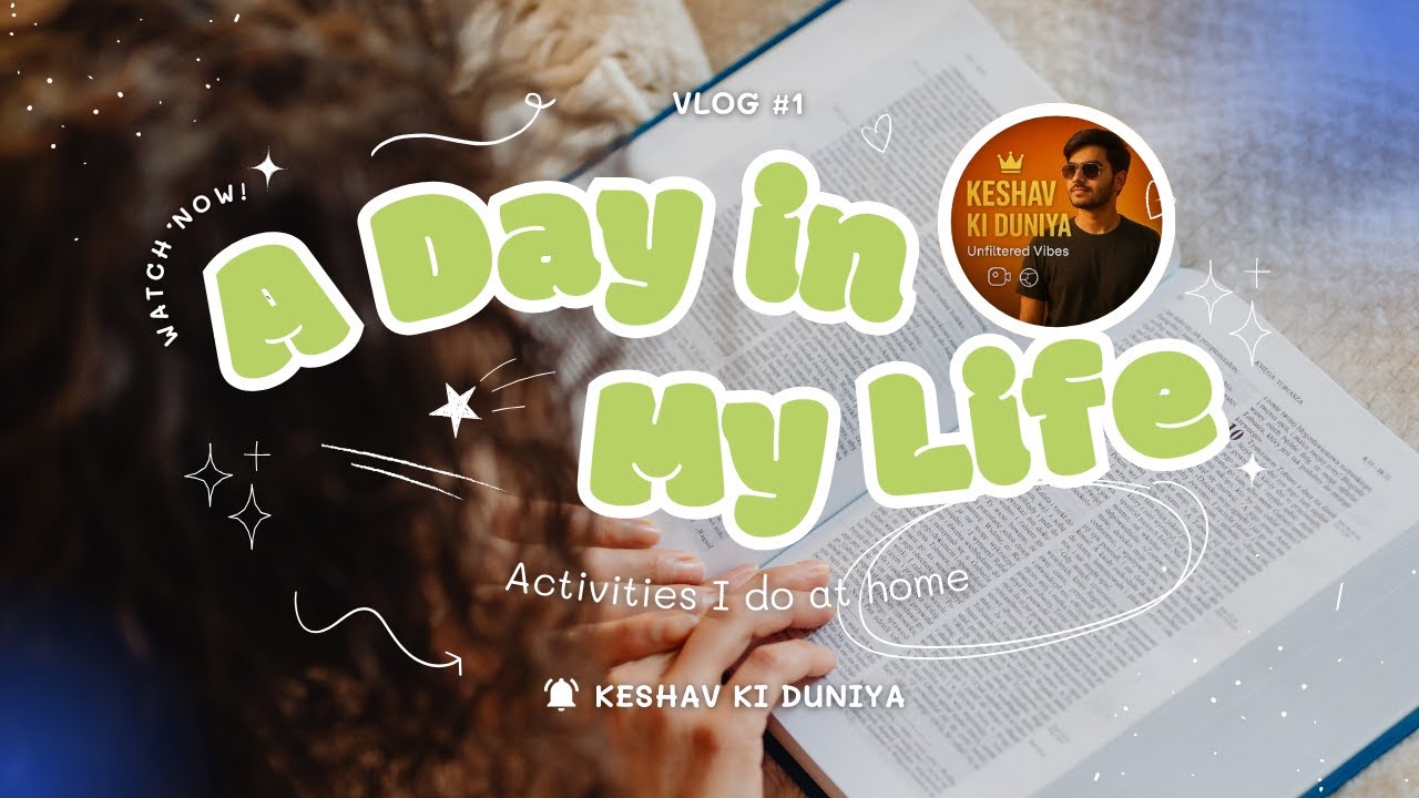 Just a day of my life || Day-1