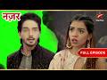 Saavi ने एक चौंकाने वाली खोज की! | Full Ep. 311 - 312 | Nazar
