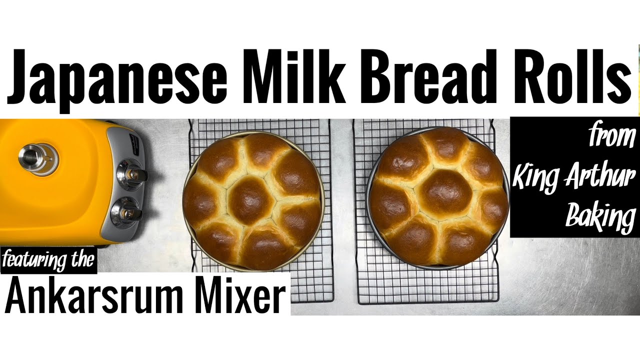 Japanese Milk Bread Rolls using the Ankarsrum Mixer YouTube