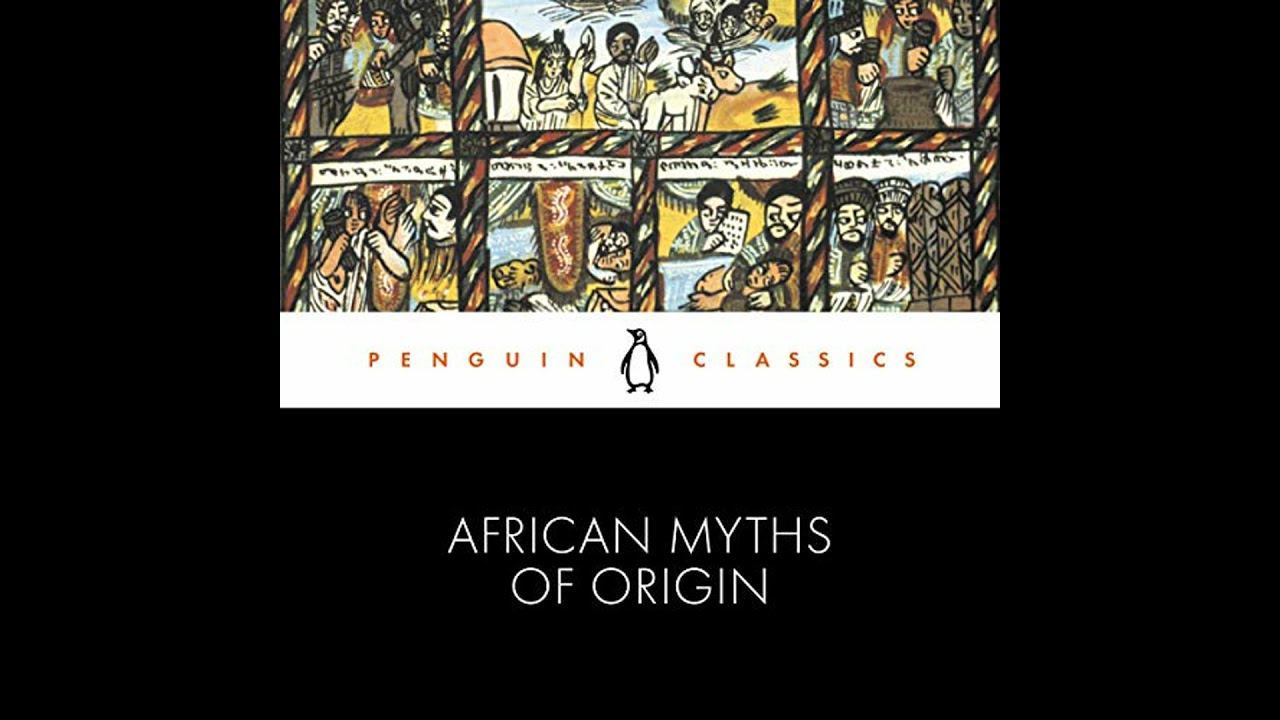 African Myths of Origin by Stephen Belcher | Full Audiobook