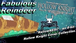 HallowNESt - an 8-bit Hollow Knight Cover Collection - FabulousReindeer