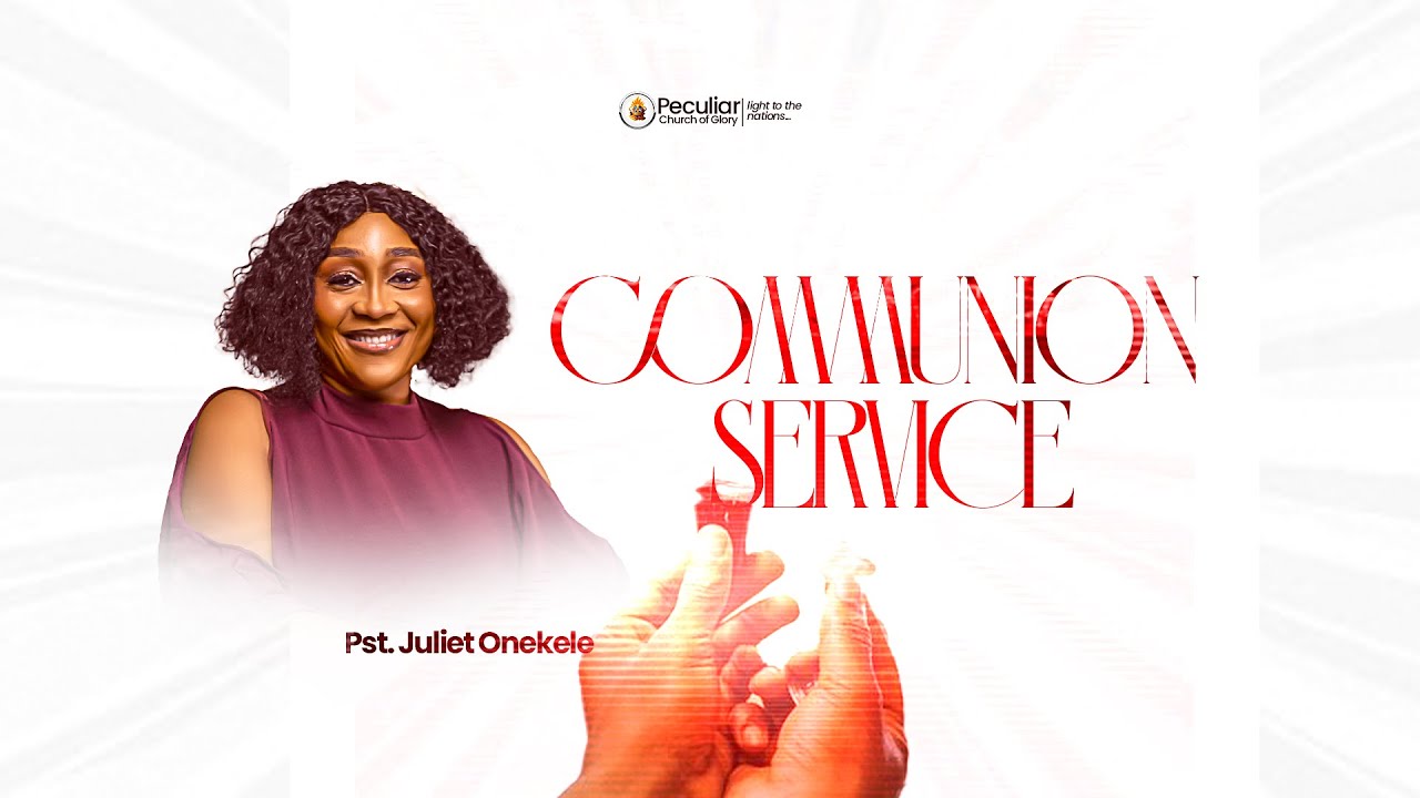 COMMUNION SERVICE | PST JULIET ONEKELE | 8 JANUARY, 2025 | 