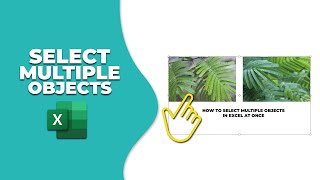 Famous How to select multiple objects in Excel at once Wealth