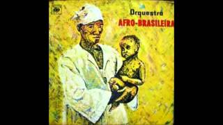 Orquestra Afro-Brasileira - Orquestra Afro-Brasileira (1968) Álbum Completo - Full Album