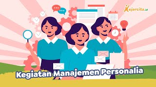 Kegiatan Manajemen Personalia | Contoh Soal Materi Konsep Manajemen | Ekonomi SMA