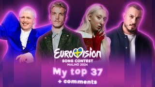 Eurovision 2024: My final top 37 before the show + comments