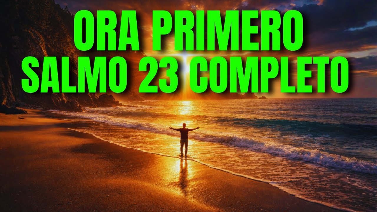 SALMO 23 DE LA MAÑANA | Oración Bíblica para Empezar el Día con Paz ...