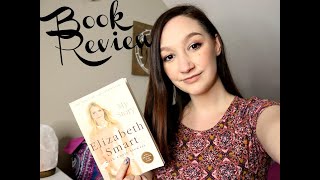 BOOK REVIEW| MY STORY BY ELIZABETH SMART