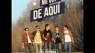 Video thumbnail of "Y si fuera ella - Los Totora"