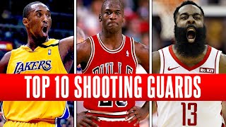 TOP 10 GREATEST SHOOTING GUARDS OF ALL-TIME