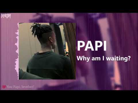 papi---why-am-i-waiting?