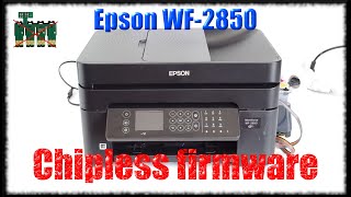 how to make your epson wf-2850 accepting any cartridge even without chip. chipless firmware