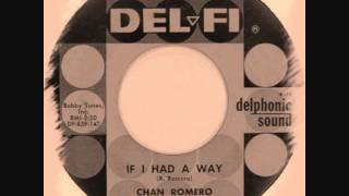 Video thumbnail of "Chan Romero - If I Had A Way"