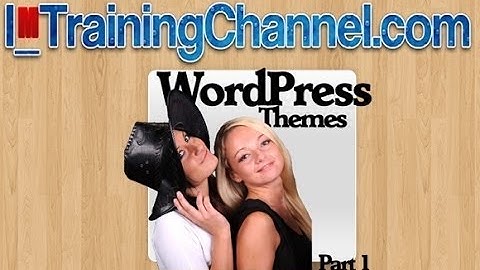 Learn WordPress Free - WordPress Themes Part 1