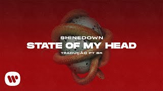 Shinedown - State Of My Head (Tradução\/Legendado)