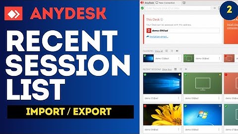 Anydesk Recent Sessions List ( Export & Import ) Part - 2