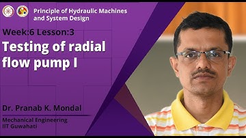 Lec 27: Testing of radial flow pump I