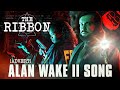 The ribbon  alan wake 2 song feat camicat