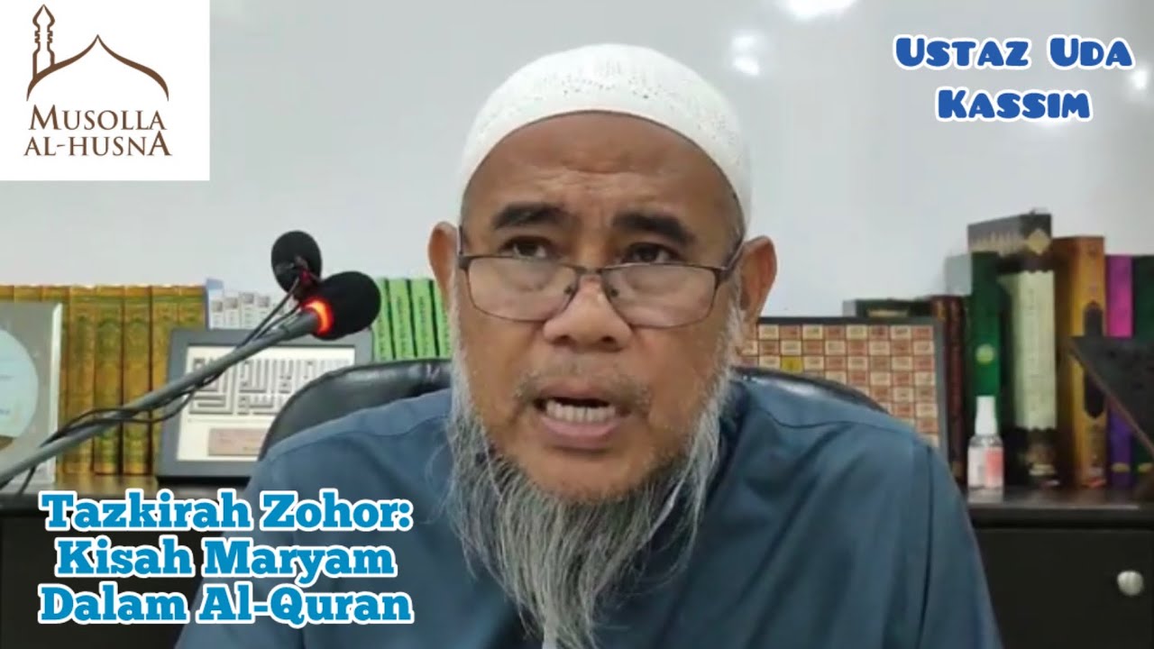 Tazkirah Zohor | Ustaz Uda Kassim | KISAH MARYAM DALAM AL-QURAN