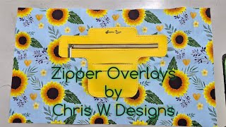 Zipper Overlays by Chris W Designs