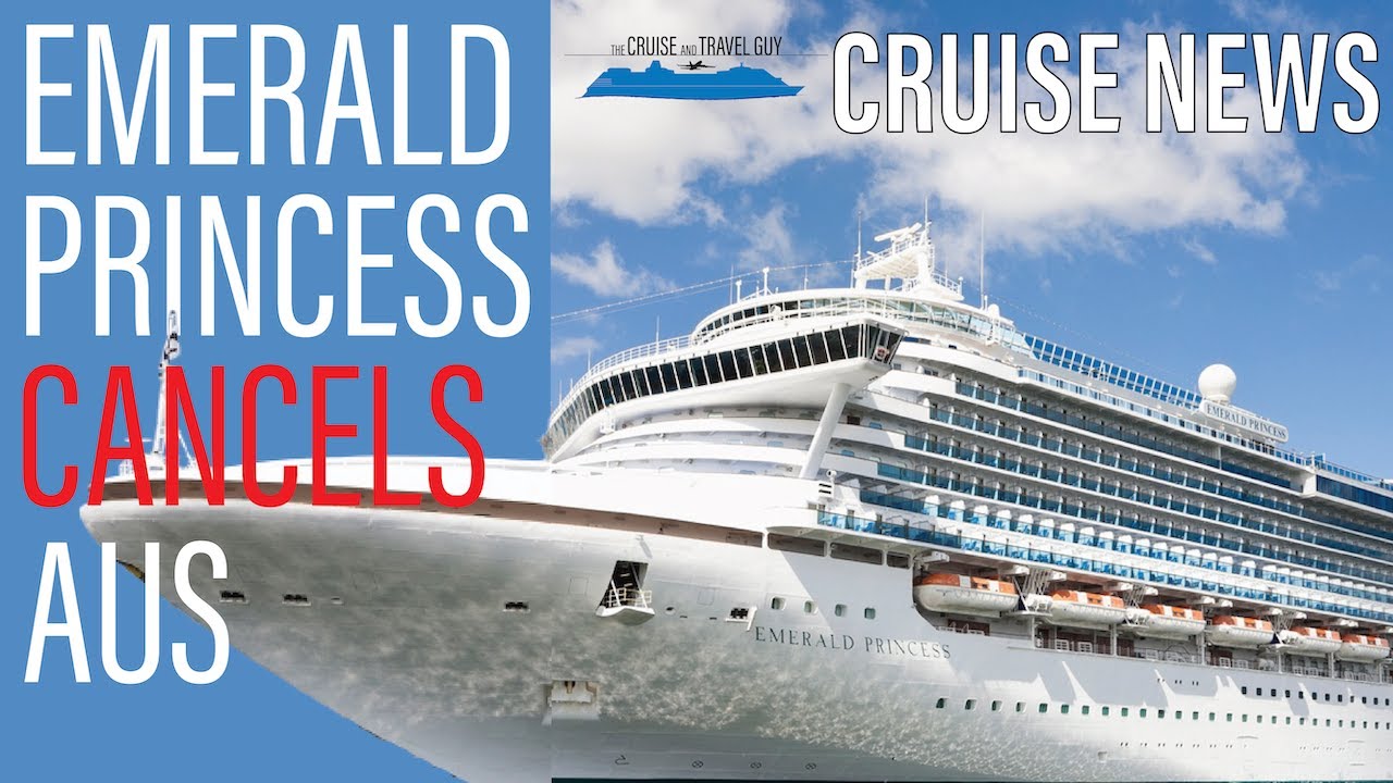 NEWS UPDATE: Emerald Princess Cancelled | Alaska Cruising Returns | Women Kicked off Freedom OTS