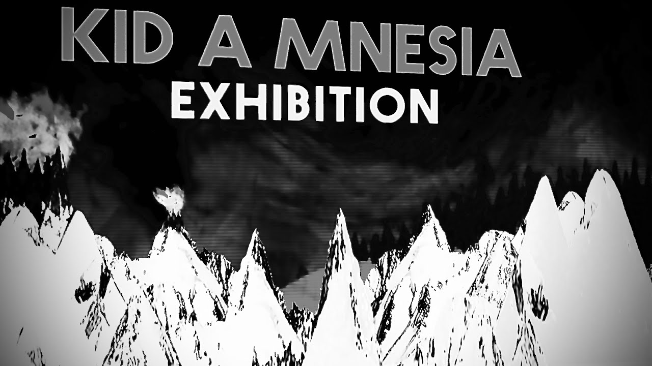 Kid A Mnesia: Exhibition Video game