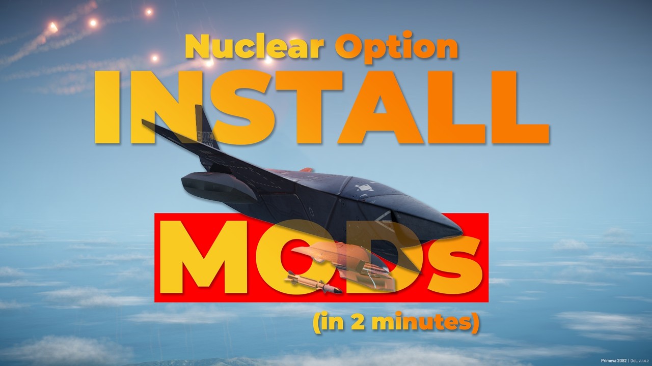 Installing Mods for Nuclear Option (In 2 minutes) - YouTube