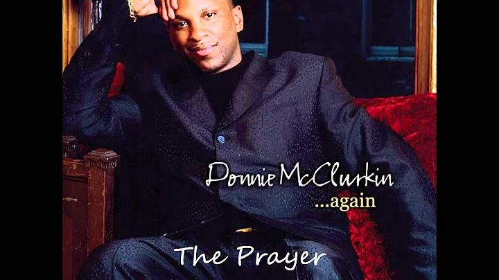Donnie McClurkin- The Prayer (Duet With Yolanda Ad...